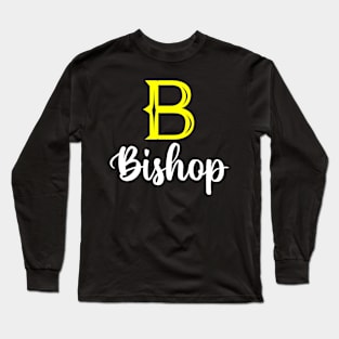 I'm A Bishop ,Bishop Surname, Bishop Second Name Long Sleeve T-Shirt